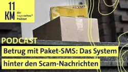 Das System hinter den Scam-Nachrichten (11KM Classic) I 11KM - der tagesschau-Podcast