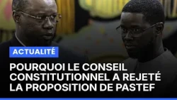 Révision de la Constitution : Pourquoi le Conseil Constitutionnel a rejeté la proposition de PASTEF