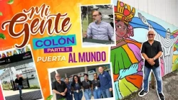 MY PEOPLE – COLÓN Part 2 "Gateway to the world"