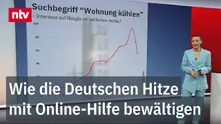 Die Hitze bringt Deutschland an seine Grenzen, Google-Trends und Hitze-Hacks helfen, weiß Lena | ntv