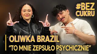 OLIWKA BRAZIL: „Płaciłam za każdego faceta”. Szczera rozmowa z raperką | #BezCukru