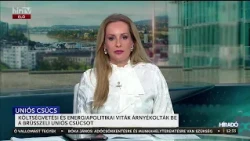 Költségvetési és energiapolitikai viták árnyékolták be a brüsszeli uniós csúcsot - HírTV