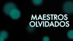 Maestros olvidados | T4. De la resurrección. Enrique Cervantes. Hospital de muñecas