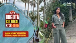 BOGOTÁ BOTANICAL GARDEN: A JOURNEY THROUGH COLOMBIA'S BIODIVERSITY | BOGOTÁ CULTURAL