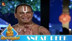 சமுதாயப் பிரக்ஞை உனக்கு அதிகம் ராமானுஜா | RAMANUJAR | Ep - 85 | Sneak Peek 2 | KalaignarTV