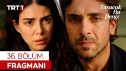 Taşacak Bu Deniz 36. Bölüm Fragmanı | "Oruç öldü mü?" @tasacakbudeniztrt
