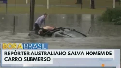Australian reporter saves man from car submerged in flood | Bora Brasil