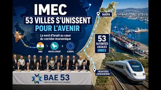 🇮🇱 IMEC : 53 villes s'unissent pour l'avenir