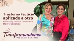 TRANSFORMANDONOS | Factitious disorder imposed on another