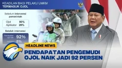 [HEADLINE NEWS 14/08] Prabowo Naikkan Porsi Pendapatan Ojol Menjadi 92 Persen