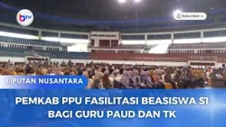 PEMKAB PPU FASILITASI BEASISWA S1 BAGI GURU PAUD DAN TK