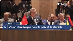 Afrique : vision stratégique du Maroc pour la paix et la stabilité sur le continent