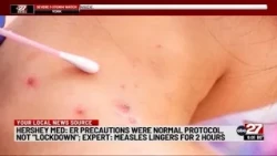 Hershey Medical Center enacted measles ‘precautions’ overnight