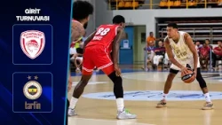 ÖZET | Olympiacos - Fenerbahçe Tarfin | Girit Kupası