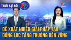 Phu Tho News Evening October 18, 2026 | Proposing Multiple Solutions to Create Momentum for Susta...