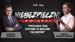 Anna Gołębicka: The pathology of this system is churning through patients | DANGEROUS LIAISONS