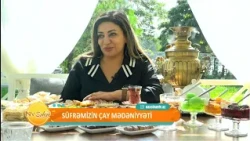 Süfrəmizin çay mədəniyyəti