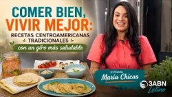 "Comer Bien, Vivir Mejor: recetas centroamericanas tradicionales con un giro más saludable"