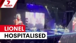 Lionel Richie hospitalised after struggling through concert | 7NEWS