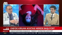 ANA HABER - FURKAN KARADERİ | OKB’NİN TEŞHİS VE TEDAVİSİ | PROF. DR. NEVZAT TARHAN