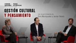 TRANSATLANTIC CONVERSATIONS: CULTURAL MANAGEMENT AND THOUGHT