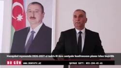 Hacıqabul rayonunda 2026–2027 ci tədris ili üzrə sentyabr konfransının plenar iclası keçirilib