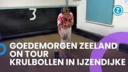 Elsa gaat KRULBOLLEN in IJzendijke #GOEDEMORGENZEELAND #ONTOUR