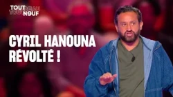 Ce sujet qui met Cyril Hanouna en colère !