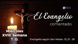 Gospel 📖 commentary August 5🕊️