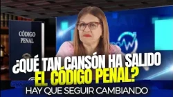 Yamira Taveras: "How thorough was the Penal Code review process if they're changing sections now?"