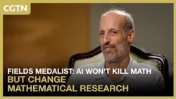 Fields Medalist: AI won't kill math but change mathematical research