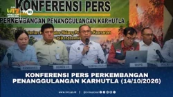 Konferensi Pers Perkembangan Penanggulangan Karhutla (14/10/2026)