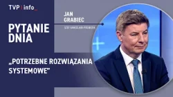 Pathologies in the Healthcare System. Jan Grabiec: Systemic Solutions Needed | QUESTION OF THE DAY