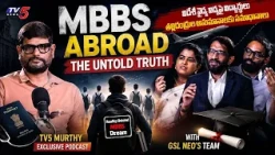 MBBS Abroad - TV5 Murthy Exclusive Podcast with GSL NEO’s Dr. Divya Raj, Dr. Raj & Mr.Rohit | TV5