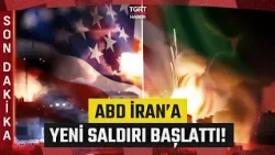 #BREAKINGNEWS | US Announces New Wave of Attacks on Iran - TGRT Haber