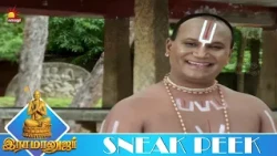 பெருமாள் உனக்கு அருளியிருக்கிறார் | RAMANUJAR | Ep - 78 | Sneak Peek 2 | KalaignarTV