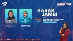 JAMBI NEWS (July 23, 2026 Edition) | Love Our Children, Protect and Build the Future#TVRIJambi