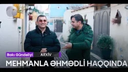 Mehmanla Əhmədli haqqında - (Bakı Gündəliyi)