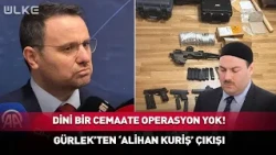 Minister Gürlek's Statement on Alihan Kuriş... "There Is No Operation Against a Religious Communi...