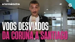 THREE FLIGHTS DIVERTED from A Coruña to Santiago | THE THERMOMETER