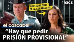 Iustitia Europa requests prison for the Civil Guard Director due to "high flight risk"