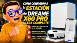 How to CONFIGURE the DREAME X60 PRO ULTRA Complete ROBOT Vacuum STATION 🤖 | Settings