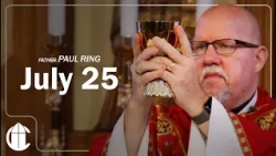 Catholic Mass Today | Saturday July 25, 2026 | CatholicTV Daily Mass