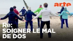 Mal de dos : quels remèdes ? | ARTE Regards