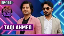 The Night Show with Ayaz Samoo | Taqi Ahmed | EP 186 | 11 July 2026 | ARY Zindagi