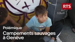 Qui vit dans les campements sauvages de Genève ? | RTS