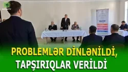 SUSAYDA VƏTƏNDAŞLARIN MÜRACİƏTLƏRİNƏ YERİNDƏ BAXILDI