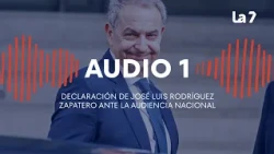 AUDIO 1 | Statement by José Luis Rodríguez Zapatero before the National Court | La 7