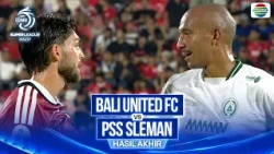 Hasil Akhir Pertandingan - Bali United FC vs PSS Sleman | BRI Super League 2026/27