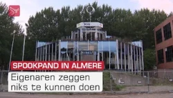 Almere eist actie: eigenaren spookpand riskeren dwangsom om overlast zwervers